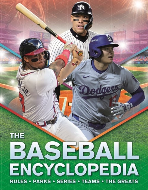 Baseball Encyclopedia - Rules * Parks * Series * Teams * The Greats