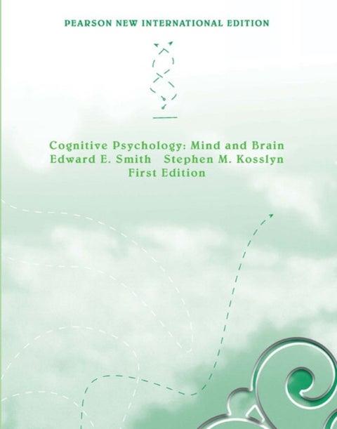 Cognitive Psychology: Mind and Brain - Pearson New International Edition