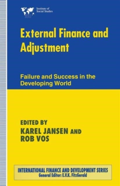 External Finance and Adjustment - Failure and Success in the Developing World