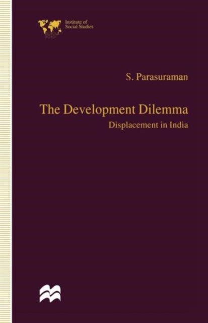 The Development Dilemma - Displacement in India