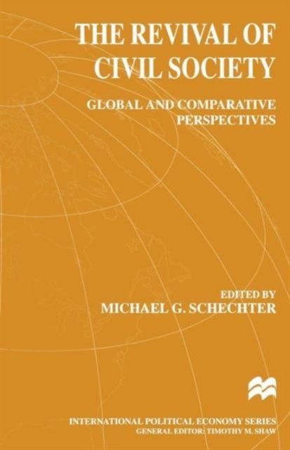 The Revival of Civil Society - Global and Comparative Perspectives
