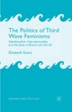 The Politics of Third Wave Feminisms