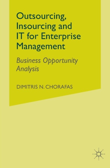 Outsourcing Insourcing and IT for Enterprise Management - Business Opportunity Analysis