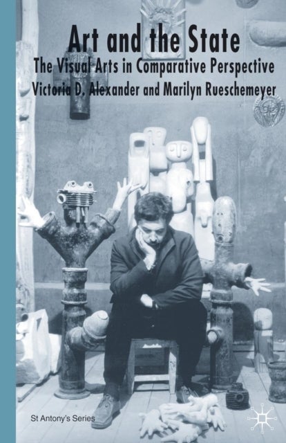 Art and the State - The Visual Arts in Comparative Perspective