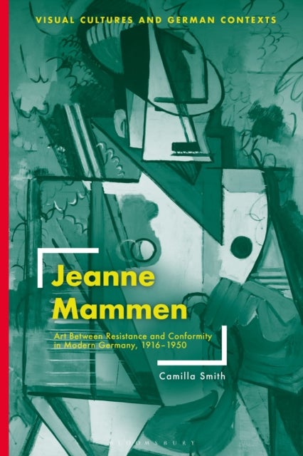 Jeanne Mammen - Art Between Resistance and Conformity in Modern Germany, 1916–1950