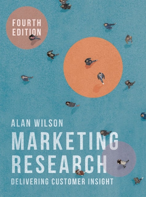 Marketing Research - Delivering Customer Insight