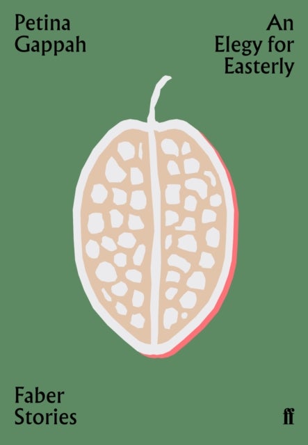 An Elegy for Easterly - Faber Stories