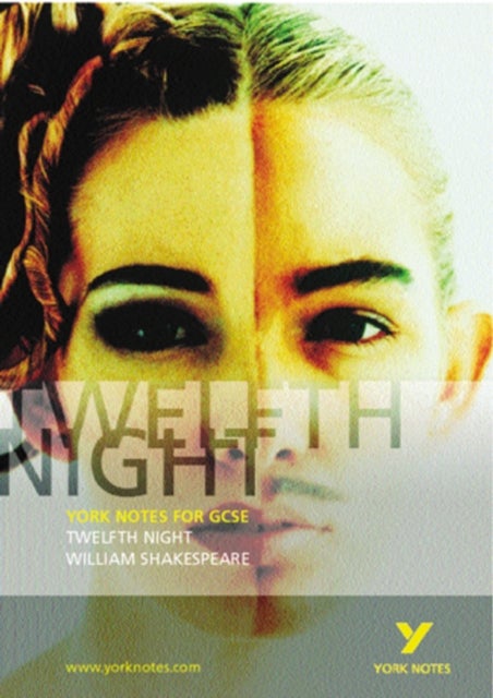 Twelfth Night: York Notes GCSE - for 2026, 2027 exams