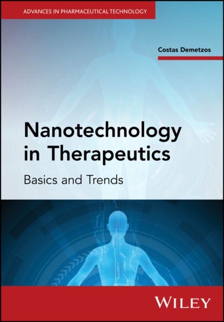 Nanotechnology in Therapeutics - Basics and Trends