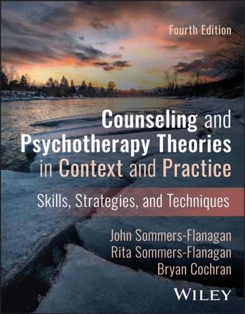 Counseling and Psychotherapy Theories in Context and Practice - Skills, Strategies, and Techniques