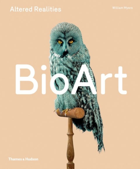 Bio Art - Altered Realities