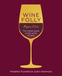 Wine Folly: Magnum Edition - The Master Guide