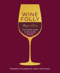 Wine Folly: Magnum Edition - The Master Guide