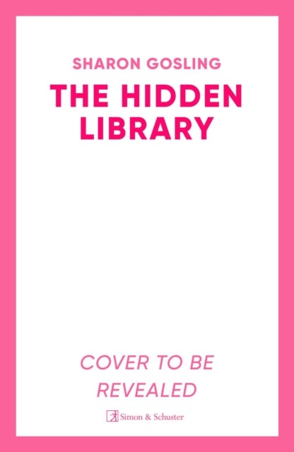 The Hidden Library - Heartwarming and charming – the perfect read for book lovers!
