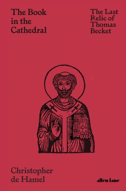 The Book in the Cathedral - The Last Relic of Thomas Becket