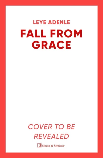 Fall From Grace - The gripping new thriller from 'crime fiction's best new voice for years' (Lee Child)