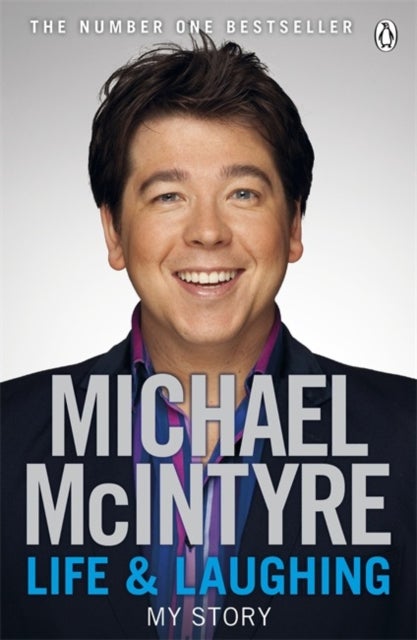Life and Laughing - The bestselling first official autobiography from Britain’s biggest comedy star