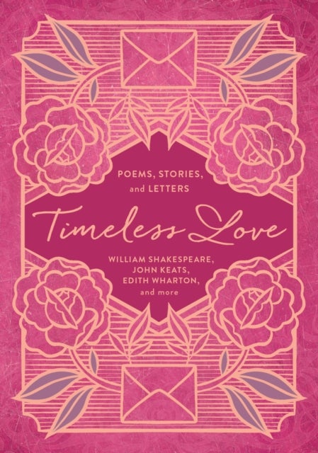 Timeless Love - Poems, Stories, and Letters