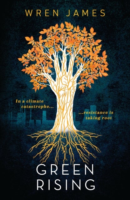 Green Rising - A thrilling and empowering YA speculative novel about climate change - a perfect blend of science and fantasy with an enemies-to-lovers romance