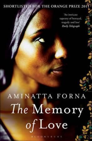 The Memory of Love - Shortlisted for the Orange Prize