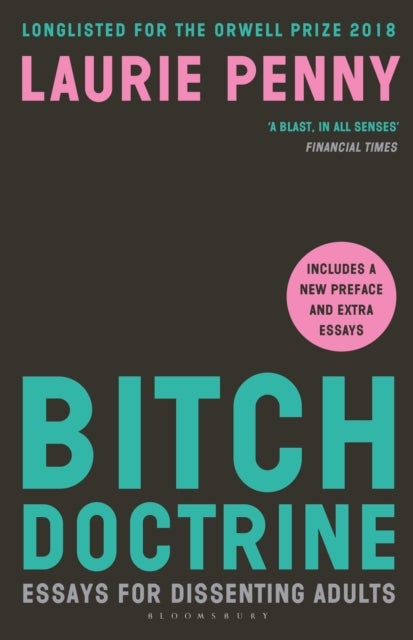 Bitch Doctrine - Essays for Dissenting Adults