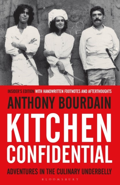 Kitchen Confidential. Insider's Edition - Insider's Edition