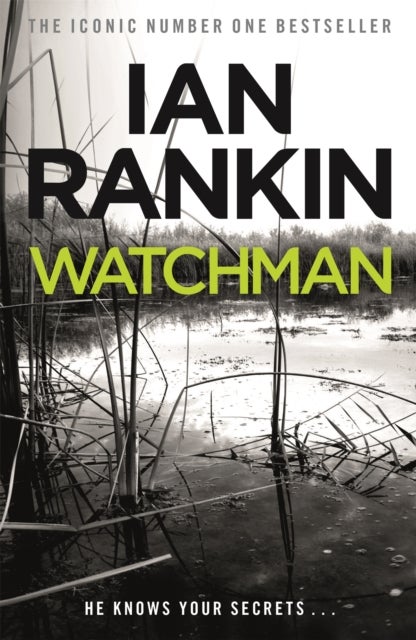 Watchman - From the iconic #1 bestselling author of A SONG FOR THE DARK TIMES
