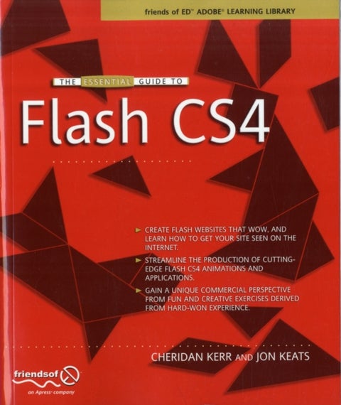 The Essential Guide to Flash CS4