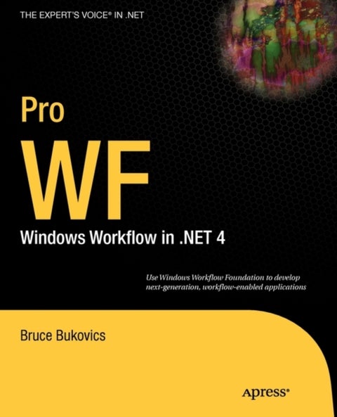 Pro WF - Windows Workflow in .NET 4