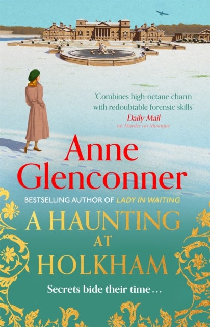 A Haunting at Holkham - from the author of the Sunday Times bestseller Whatever Next?