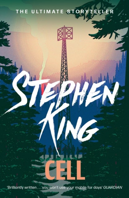 Cell - An epic thriller from the No. 1 bestseller
