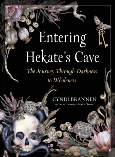 Entering Hekate's Cave - The Journey Through Darkness to Wholeness