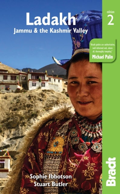 Ladakh, Jammu and the Kashmir Valley. Bradt Guide