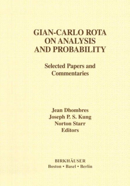 Gian-Carlo Rota on Analysis and Probability - Selected Papers and Commentaries