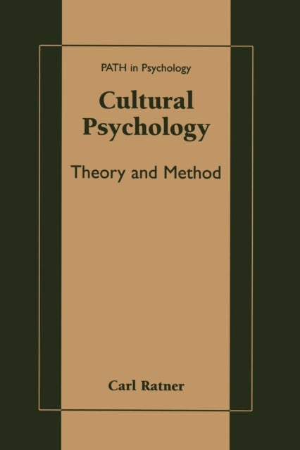 Cultural Psychology - Theory and Method