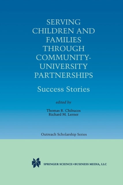 Serving Children and Families Through Community-University Partnerships - Success Stories