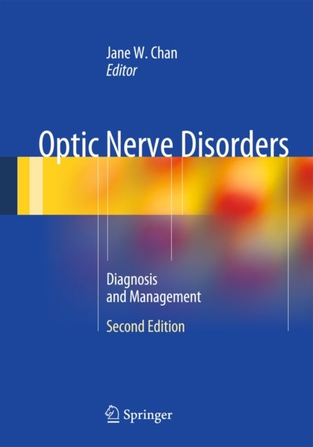Optic Nerve Disorders - Diagnosis and Management