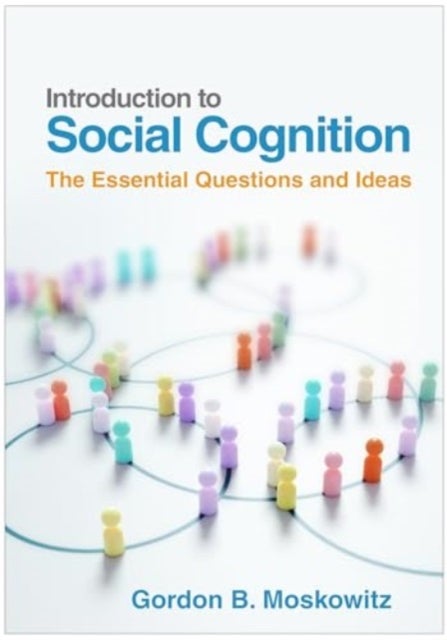 Introduction to Social Cognition - The Essential Questions and Ideas