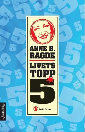 Livets topp 5 - det verste og beste av alt mulig