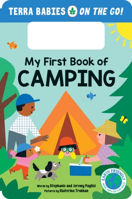 My First Book of Camping - The Camping Board Book for Toddlers and Kids (Terra Babies on the Go Book 1)