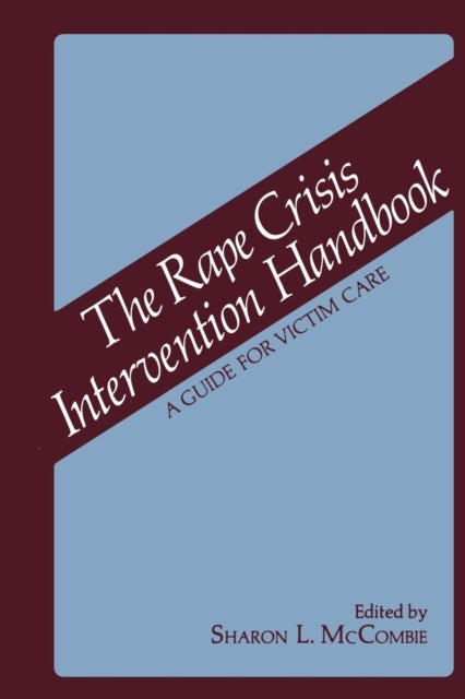 The Rape Crisis Intervention Handbook