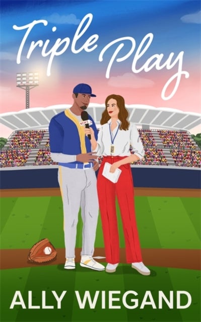 Triple Play - The perfect steamy grumpy x sunshine sports romance!