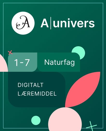 Aunivers naturfag 1-7 - digitalt læremiddel, naturfag, barneskole 1-7
