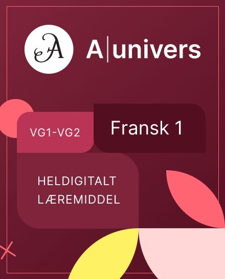 Aunivers Fransk 1 - digitalt læremiddel, Fransk 1, VG1-VG2