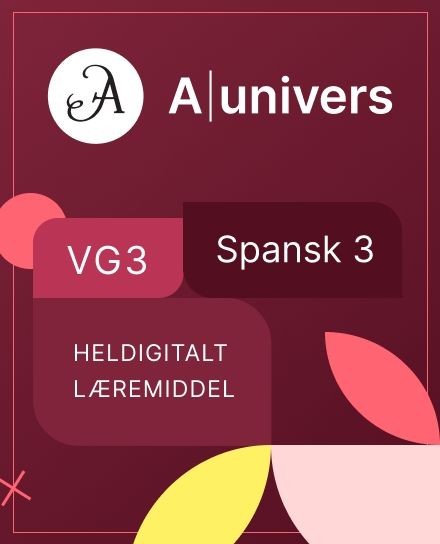 Aunivers Spansk 3 - heldigitalt læremiddel, Spansk 3 programfag, VG3