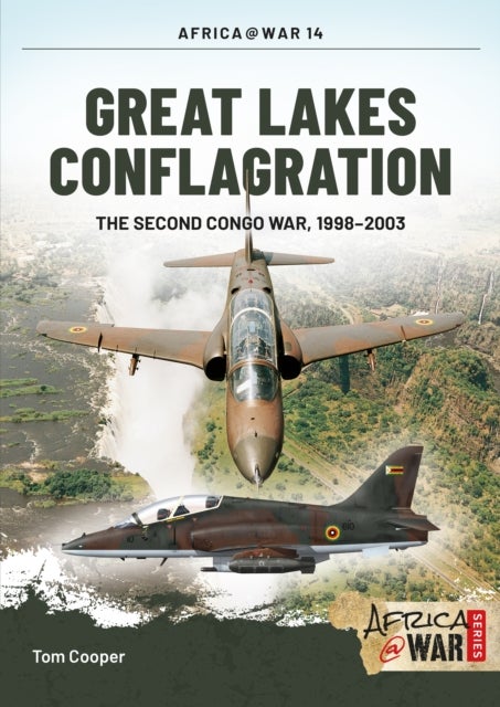 Great Lakes Conflagration - Second Congo War, 1998–2003