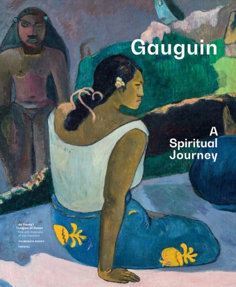 Gauguin - A Spiritual Journey