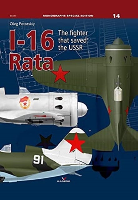 I-16 Rata - The fighter that saved the USSR