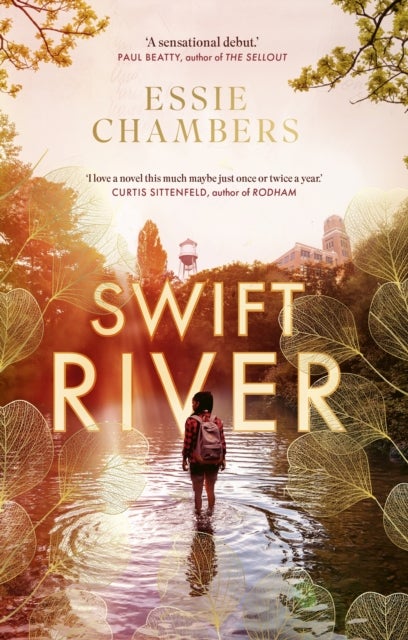 Swift River - 'I loved everything about it' Curtis Sittenfeld