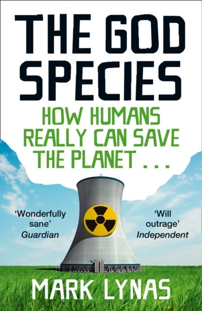 The God Species av Mark Lynas